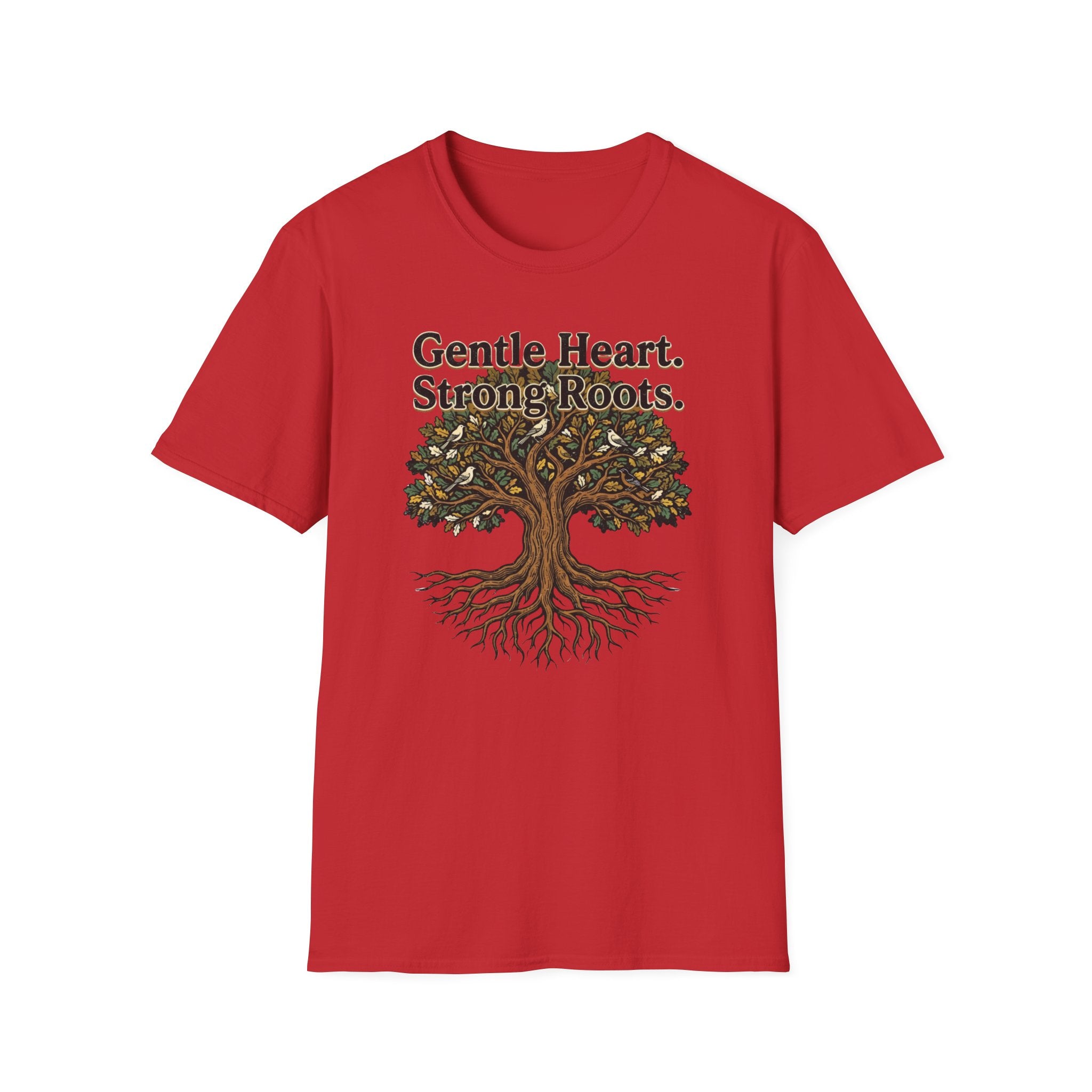 Gentle Hearts Strong Roots T-Shirt — Birds Tree Roots (95)