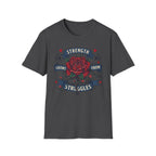 Strength Grows From Struggles T-Shirt — Heart & Rose (13)