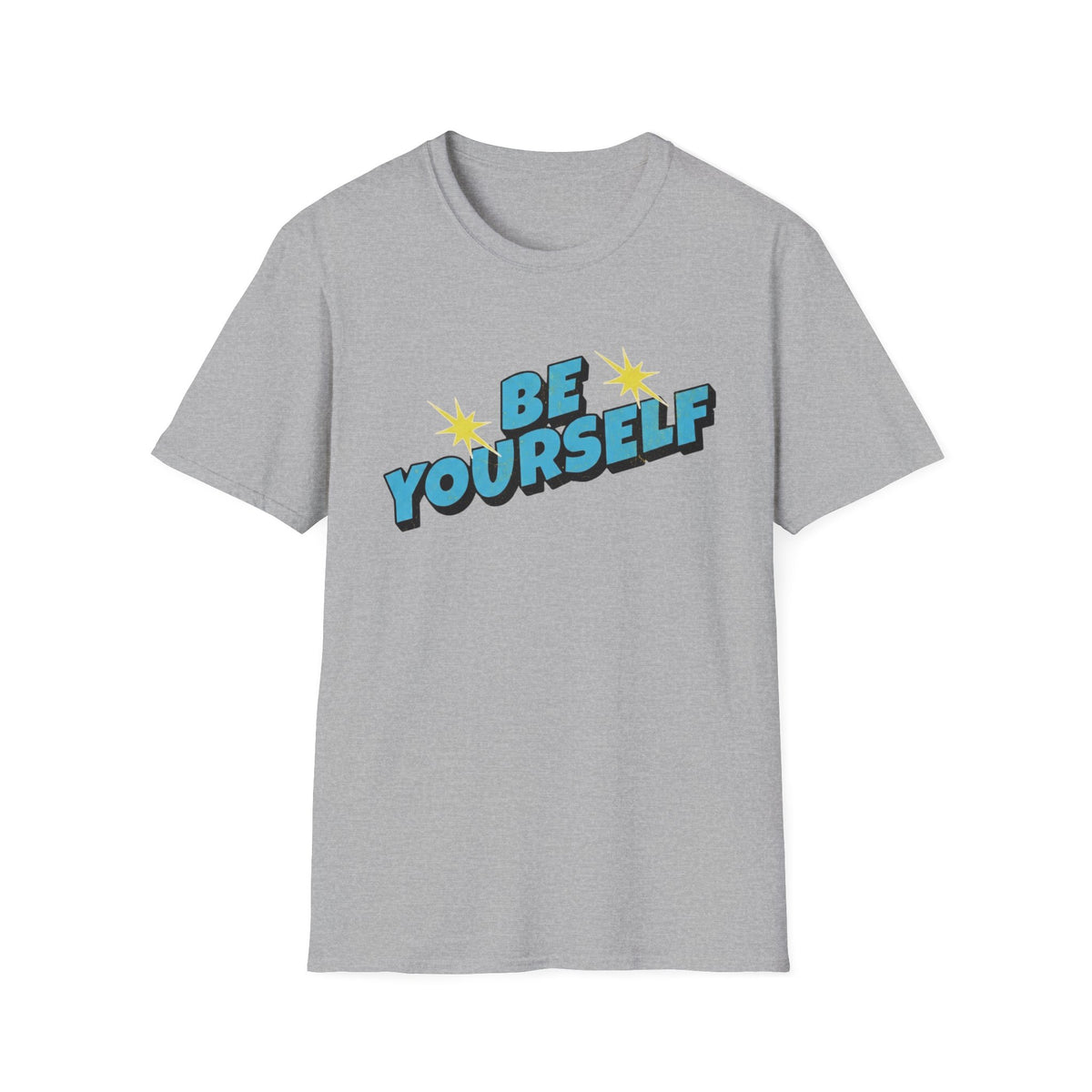 Be Yourself T-Shirt — Pow (137)