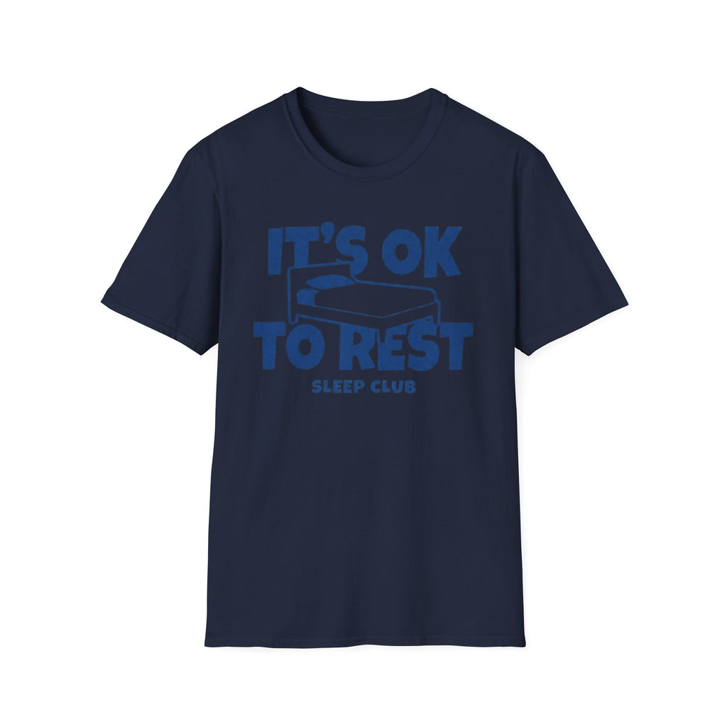 It's OK To Rest Sleep Club T-Shirt — Bed (122)