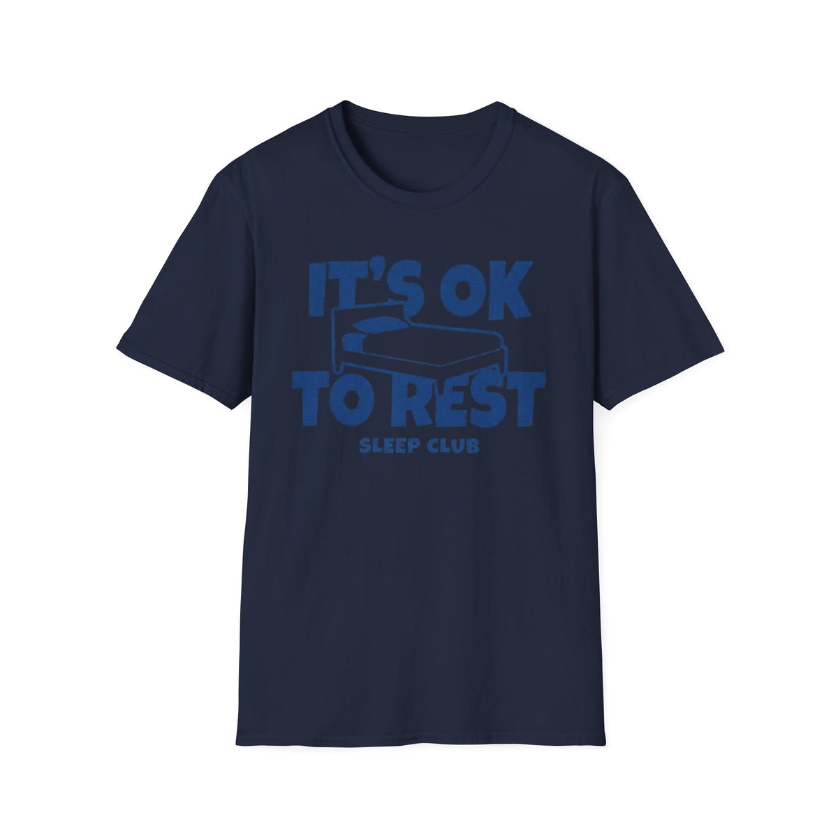 It's OK To Rest Sleep Club T-Shirt — Bed (122)