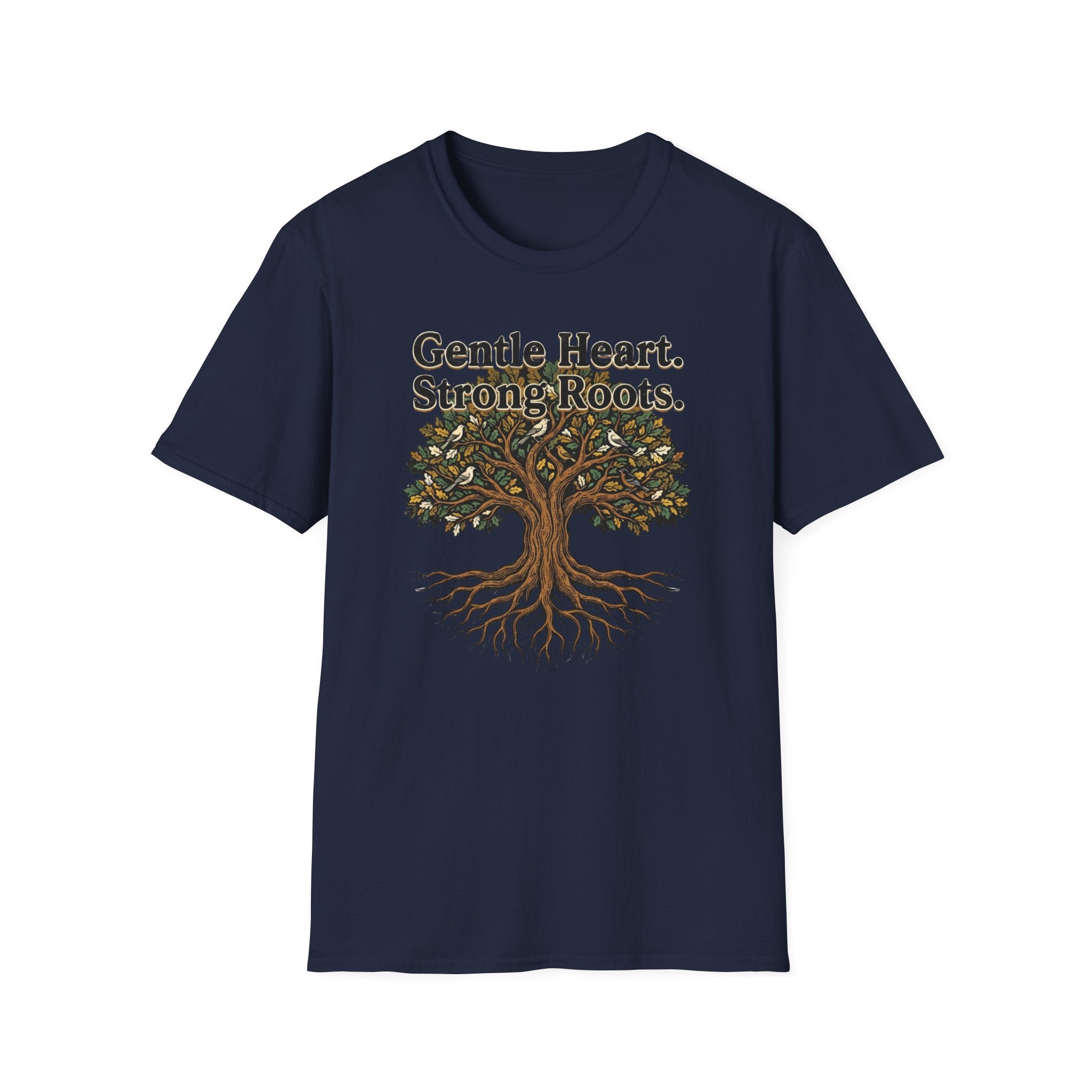 Gentle Hearts Strong Roots T-Shirt — Birds Tree Roots (95)