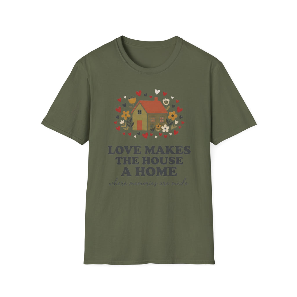 Love Makes The House A Home T-Shirt — Hearts Flowers House (27)