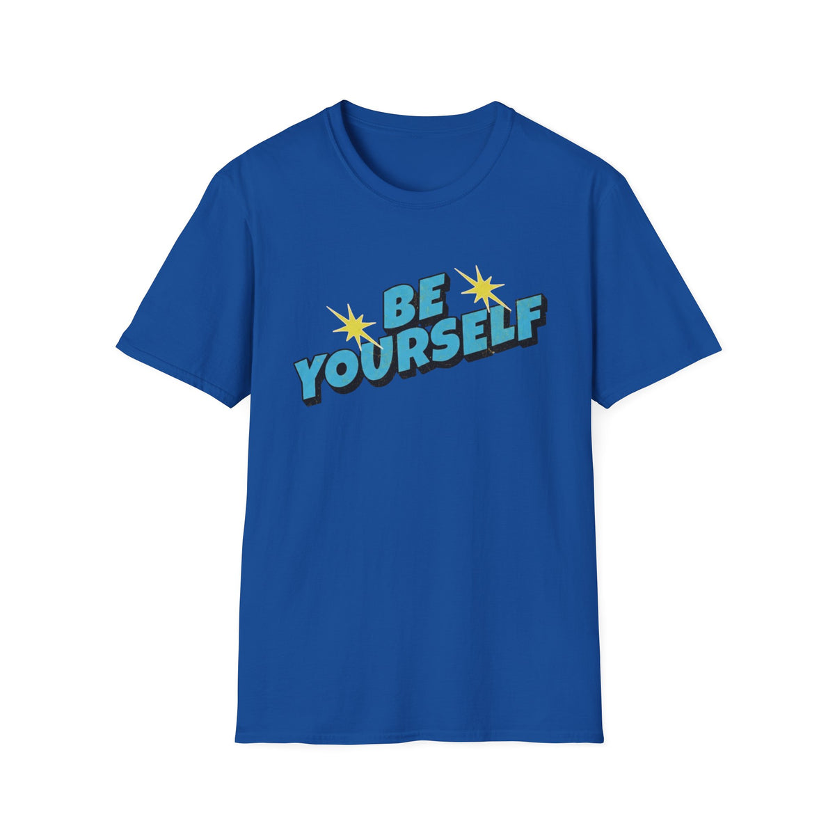 Be Yourself T-Shirt — Pow (137)