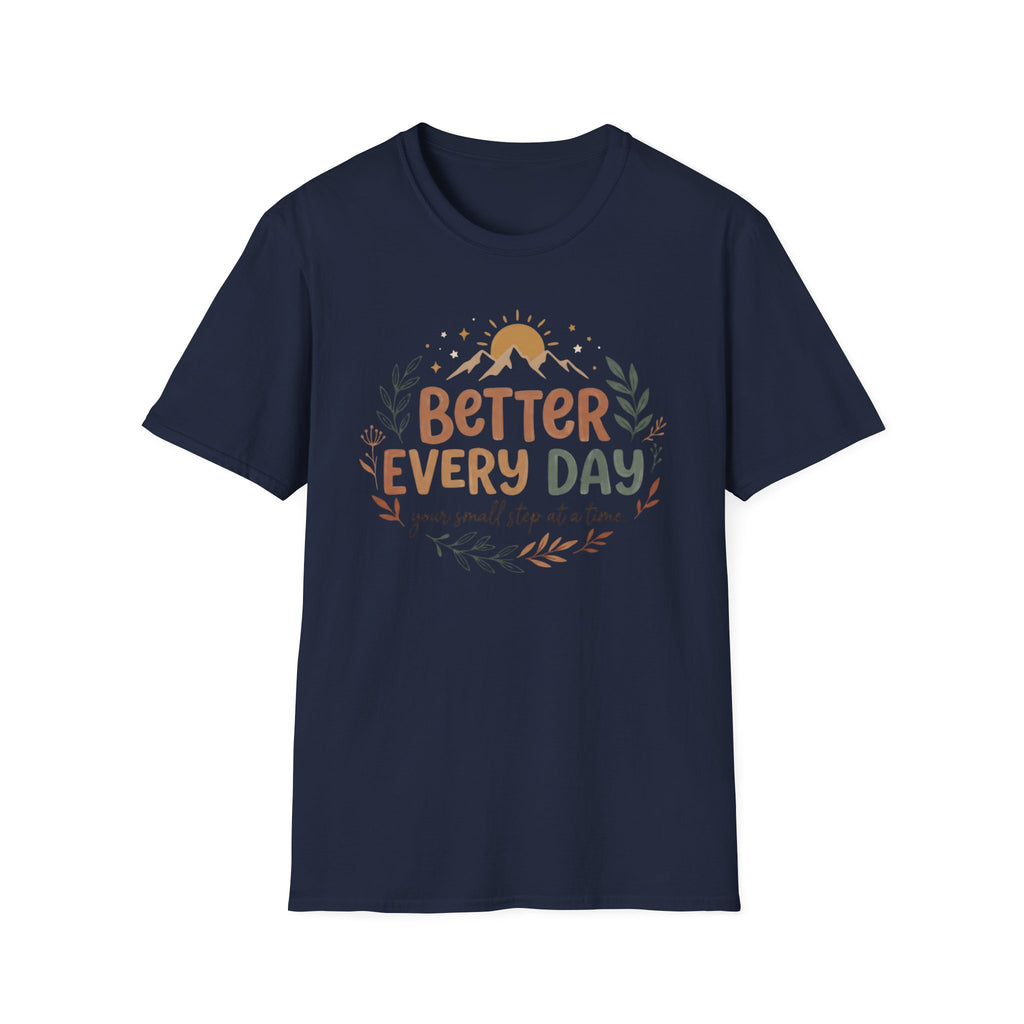 Better Every Day T-Shirt — Sun Stars Mountain 33)