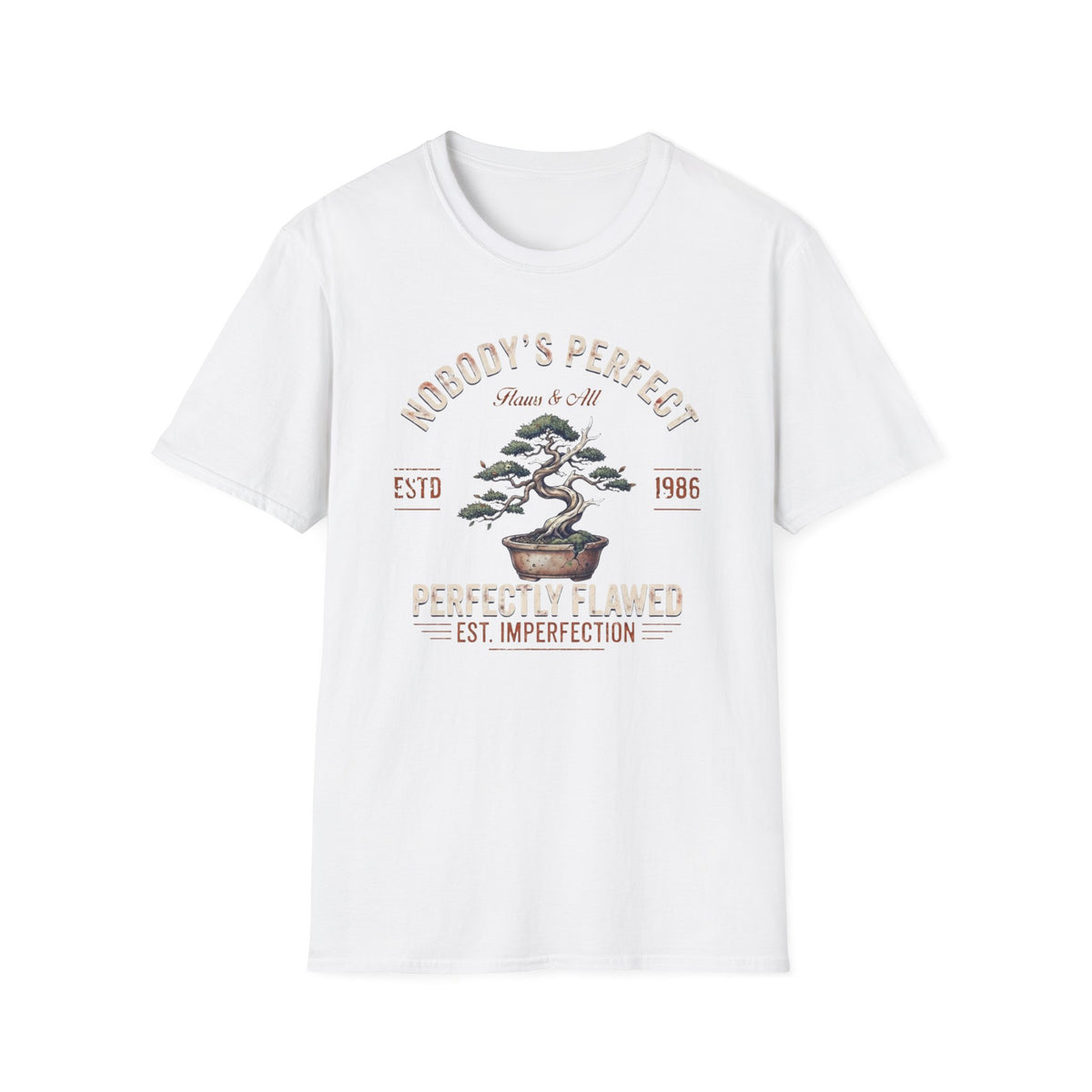 Nobody's Perfect T-Shirt — Broken Bonsai (124)