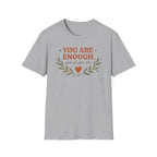 You Are Enough T-Shirt —Stars Leaves Heart (39)