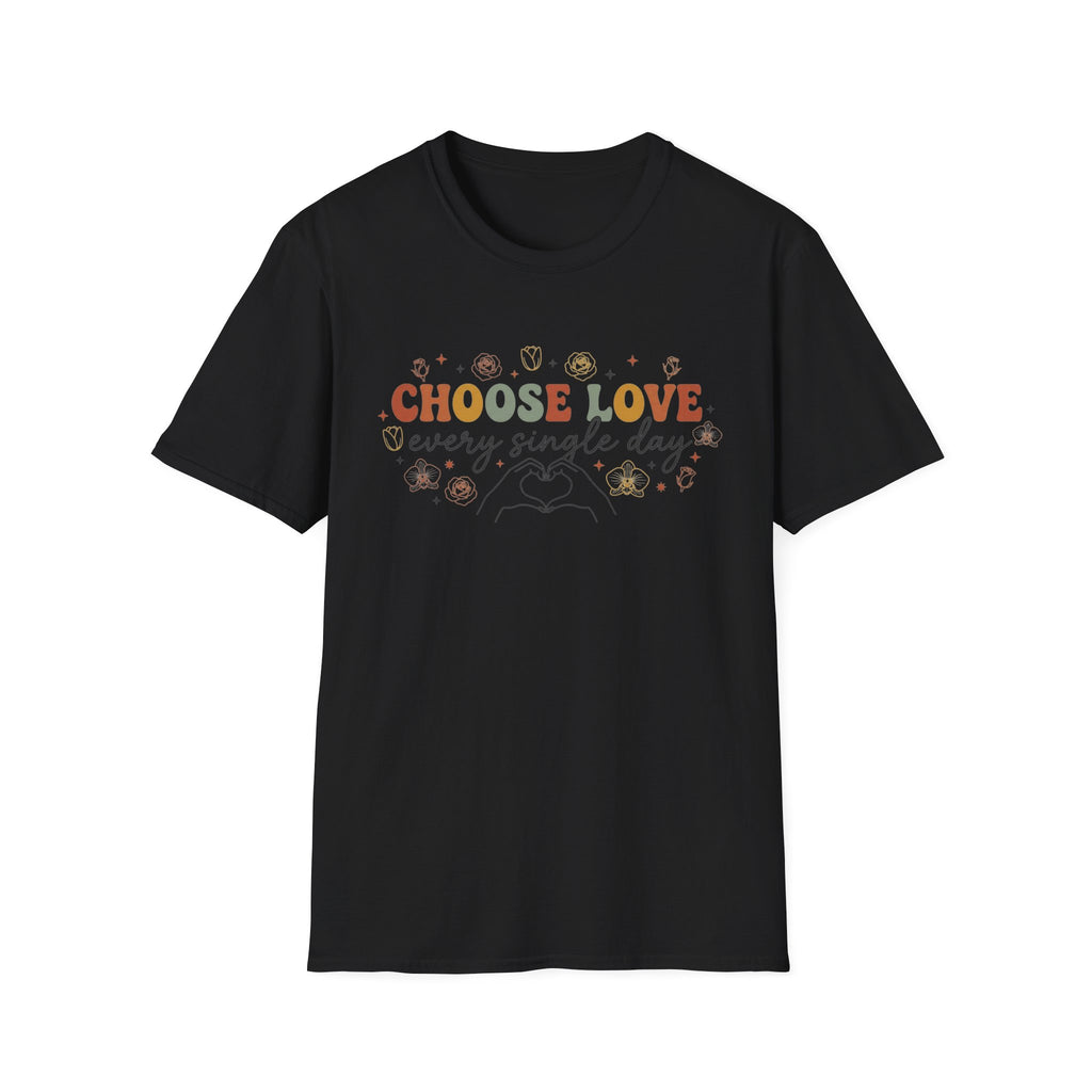 Choose Love Every Single Day T-Shirt — Flowers & Stars (23)