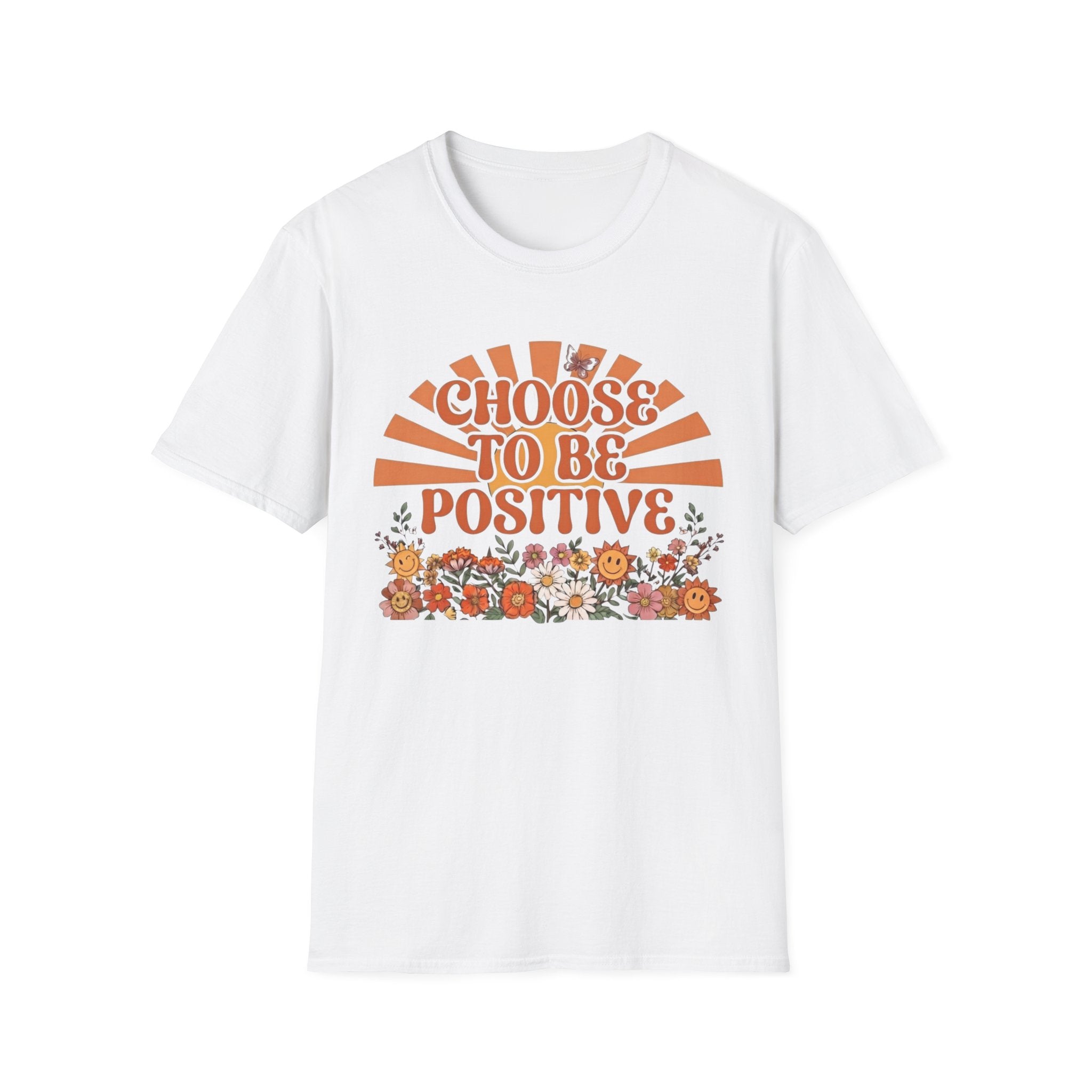 Choose To Be Positive T-Shirt — Sun & Flowers (110)