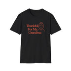 Thankful For My Grandma T-Shirt — Grandma (158)