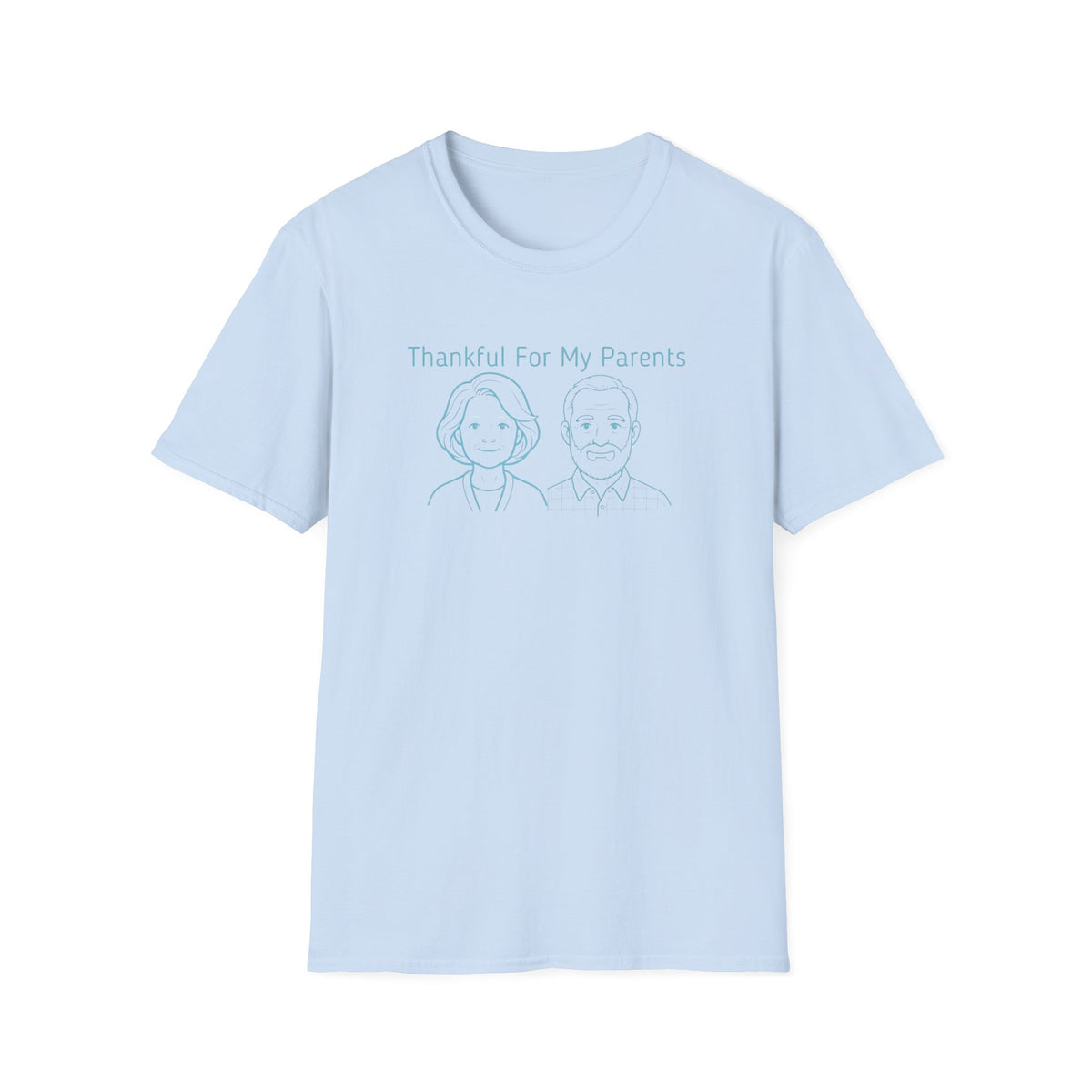 Thankful For My Parents T-Shirt — Mom & Dad (159)