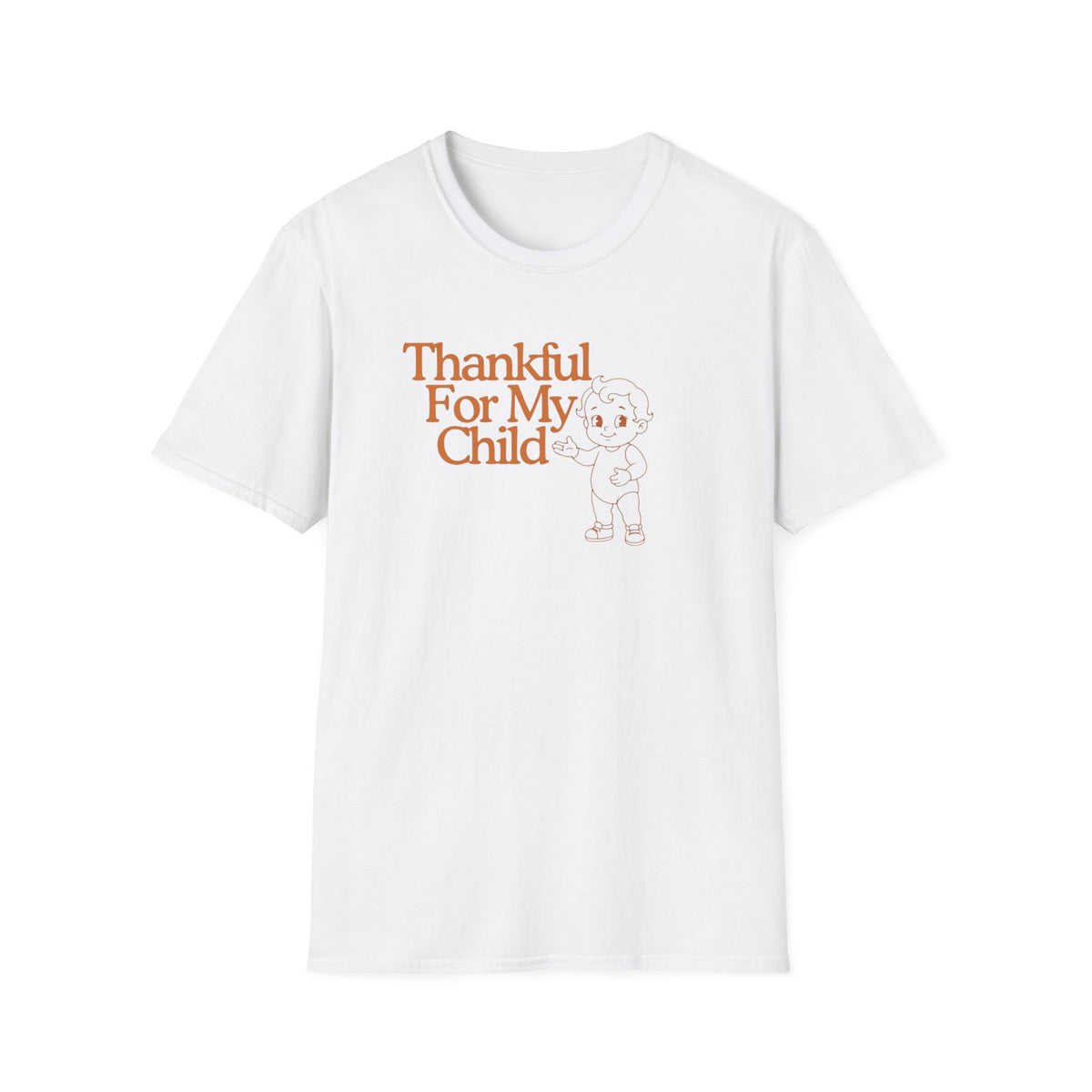 Thankful For My Child T-Shirt — Child (154)