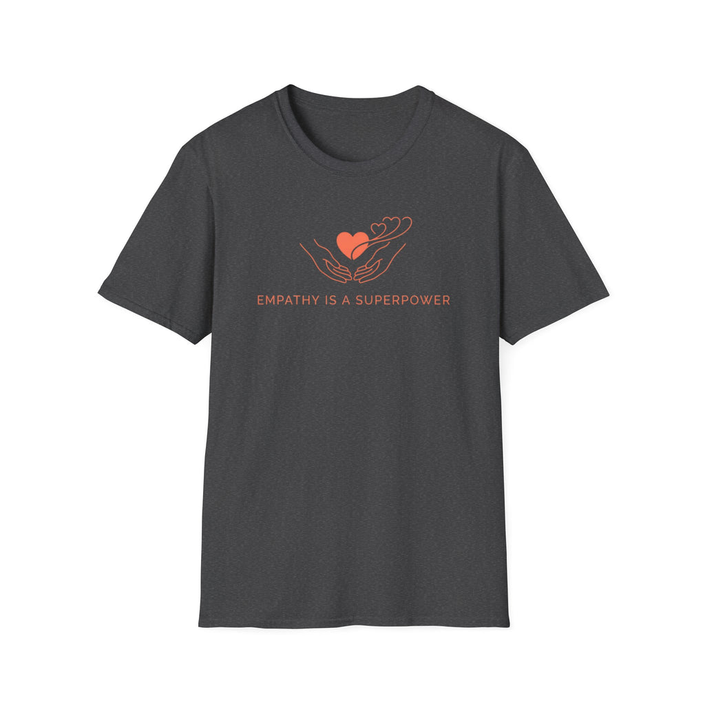 Empathy Is A Superpower T-Shirt — Hand & Hearts  (116)