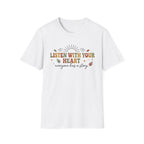 Listen With Your Heart T-Shirt — Leaves Heart & Sun (25)