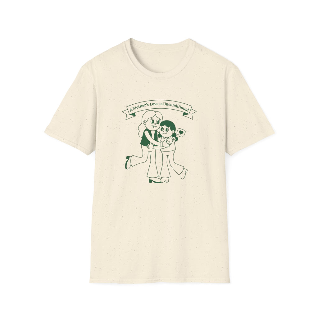 A Mother's Love Is Unconditional T-Shirt — Mom & Child (153)
