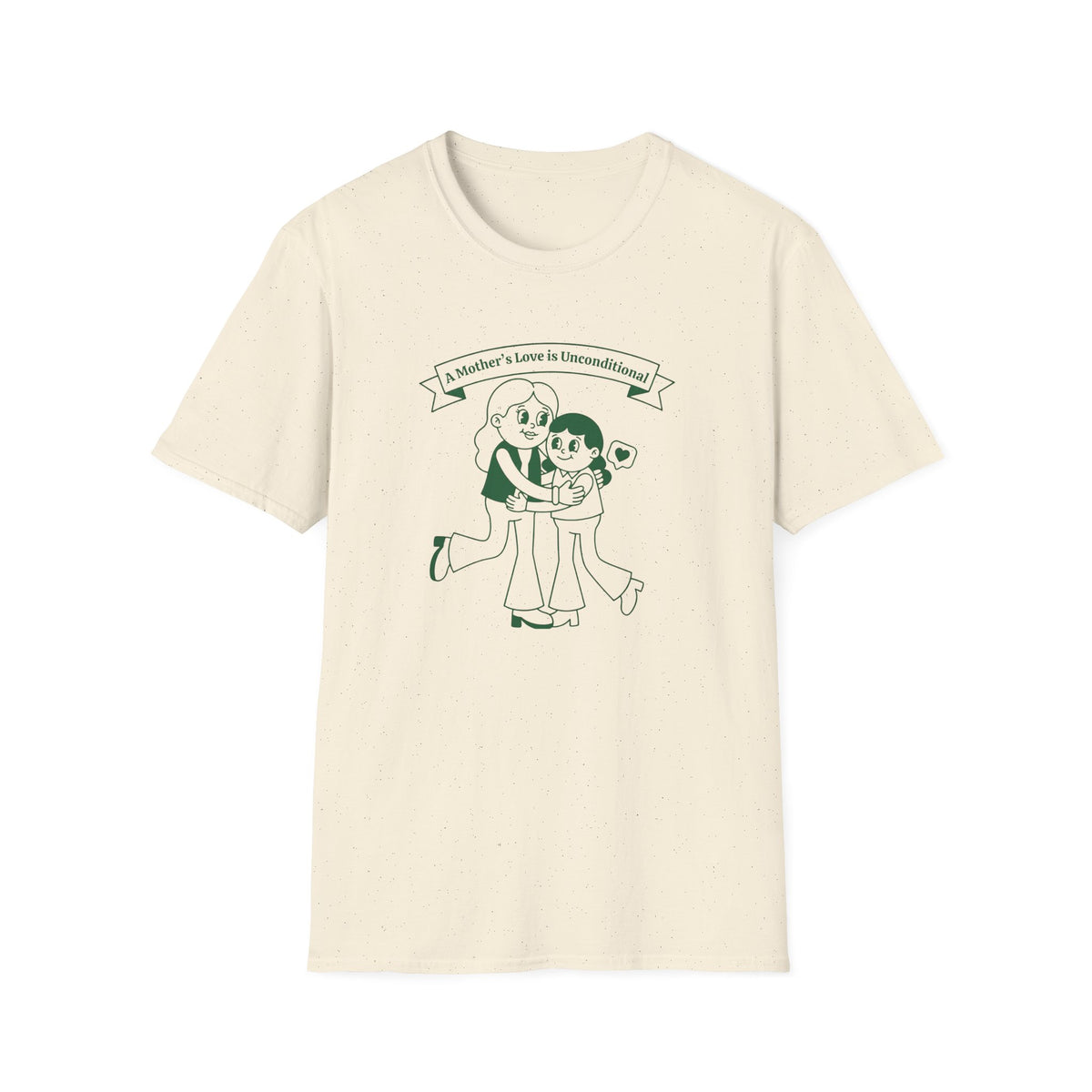 A Mother's Love Is Unconditional T-Shirt — Mom & Child (153)