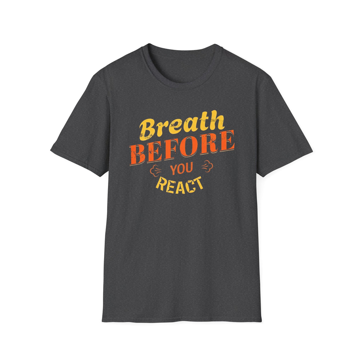 T-shirt « Respirer avant de réagir » — Respiration (123)