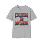Kindness Is Contagious T-Shirt — Block Text (19)