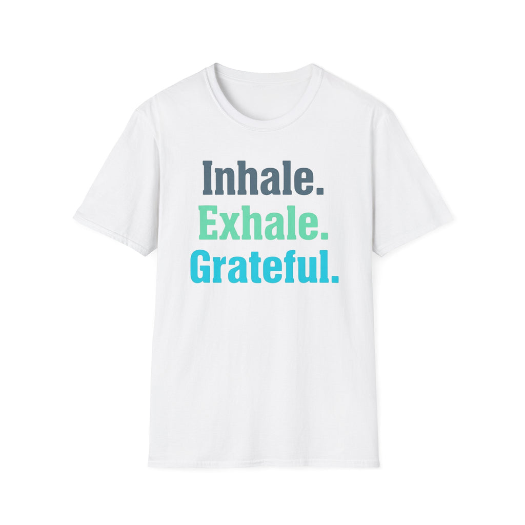 Inhale Exhale Grateful T-Shirt — Text (85)