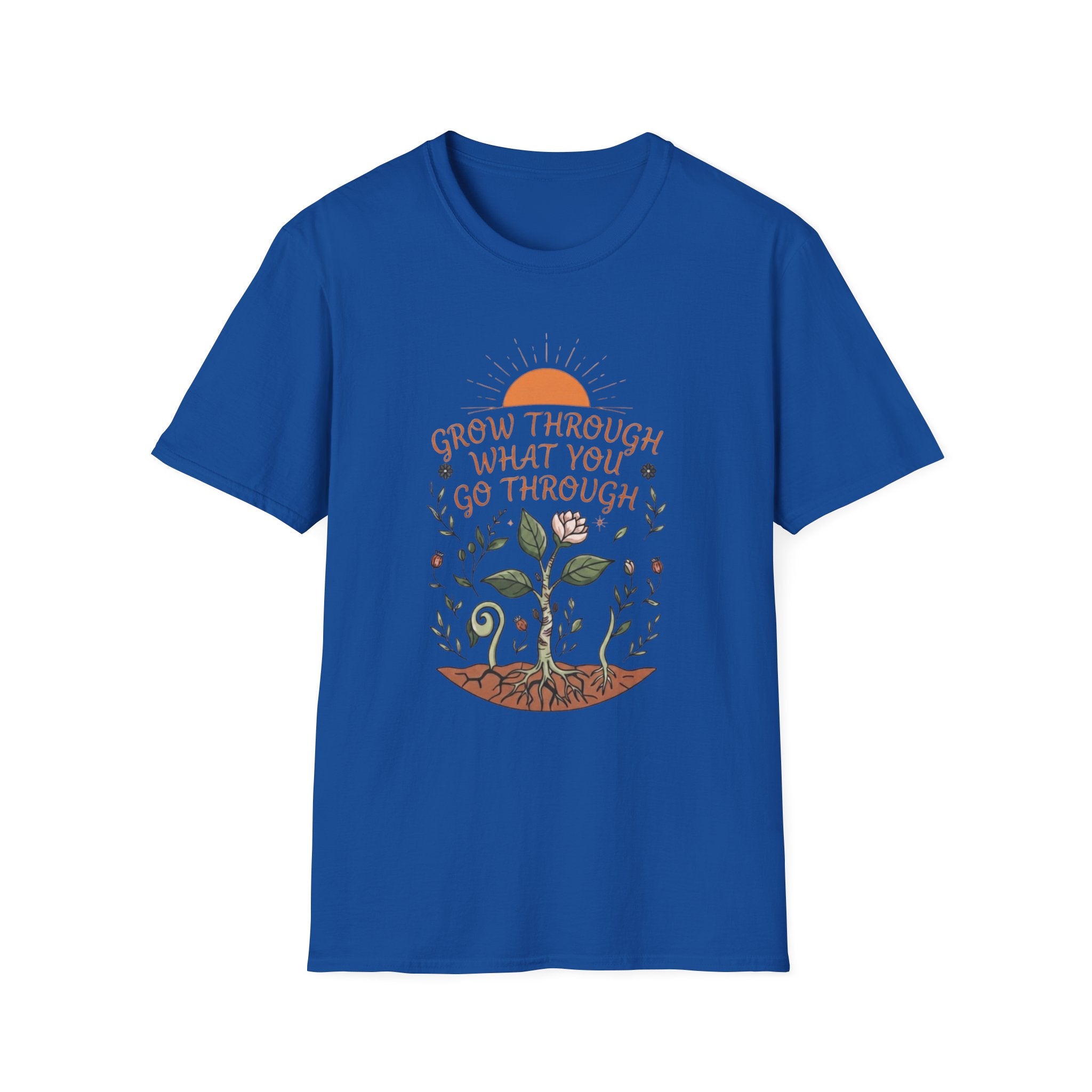 Grow Through What You Go Through T-Shirt — Sun Plants Growing (100)