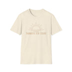 Thankful For Today T-Shirt — Rising Sun (169)