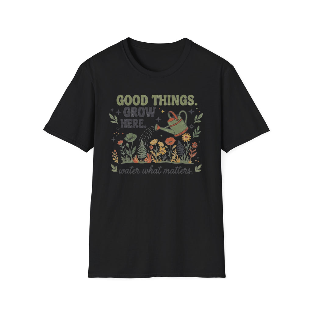 Good Things Grow Here T-Shirt — Watering Can Flowers (36)