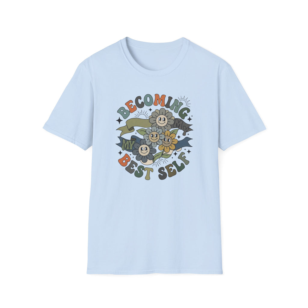 Becoming My Best Self T-Shirt — Flower Banner (65)
