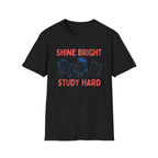 Shine Bright Study Hard T-Shirt — Globe Book (144)