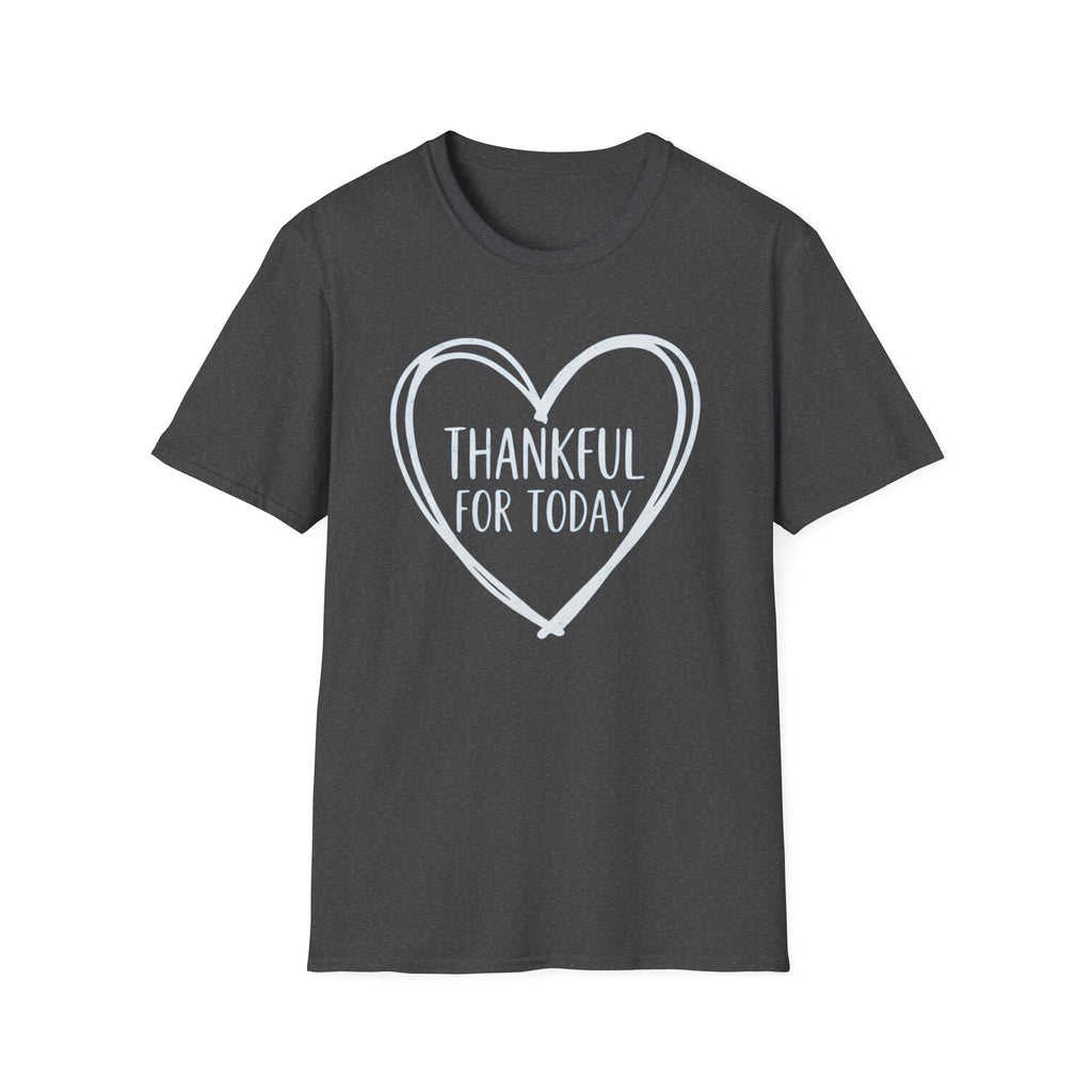Thankful For Today T-Shirt — Heart (175)