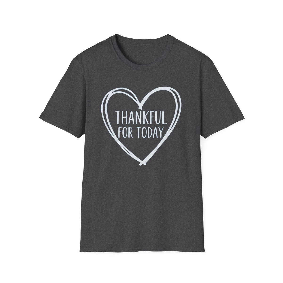 Thankful For Today T-Shirt — Heart (175)