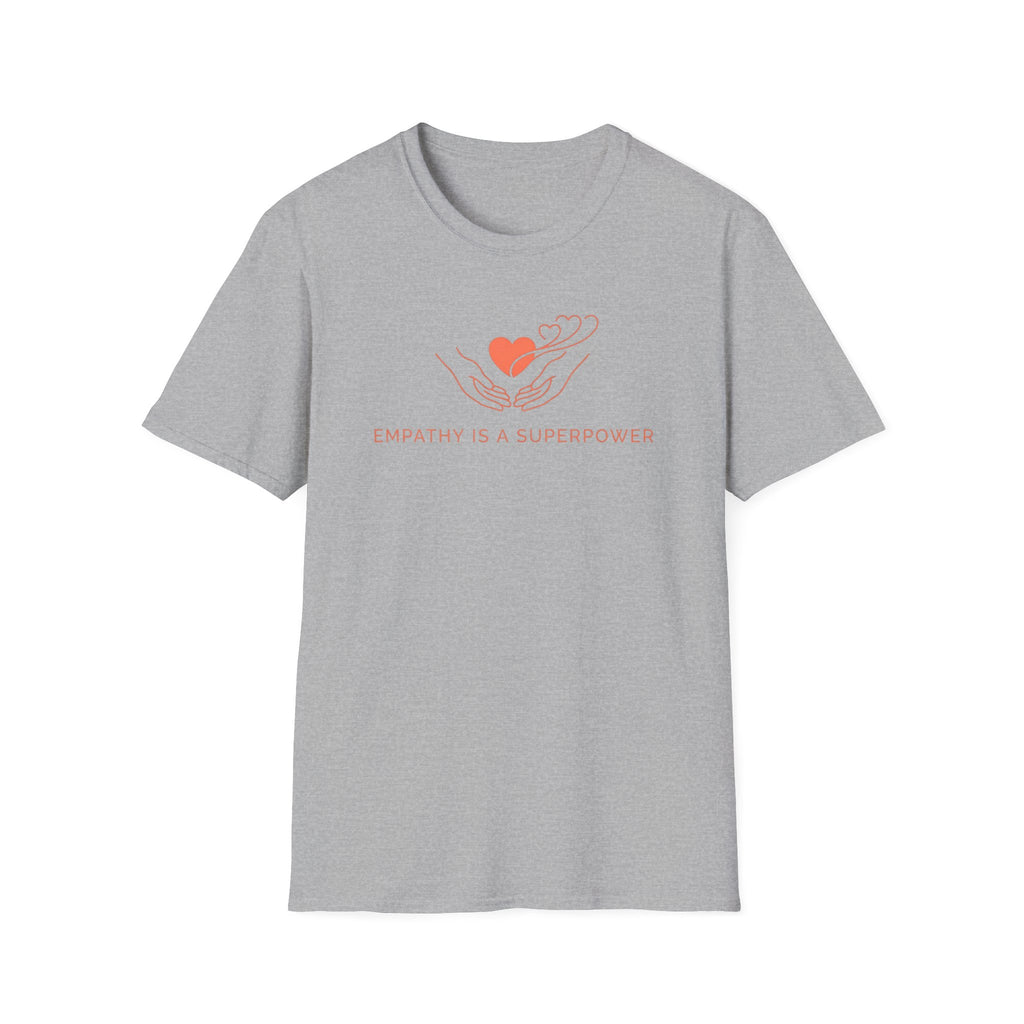 Empathy Is A Superpower T-Shirt — Hand & Hearts  (116)