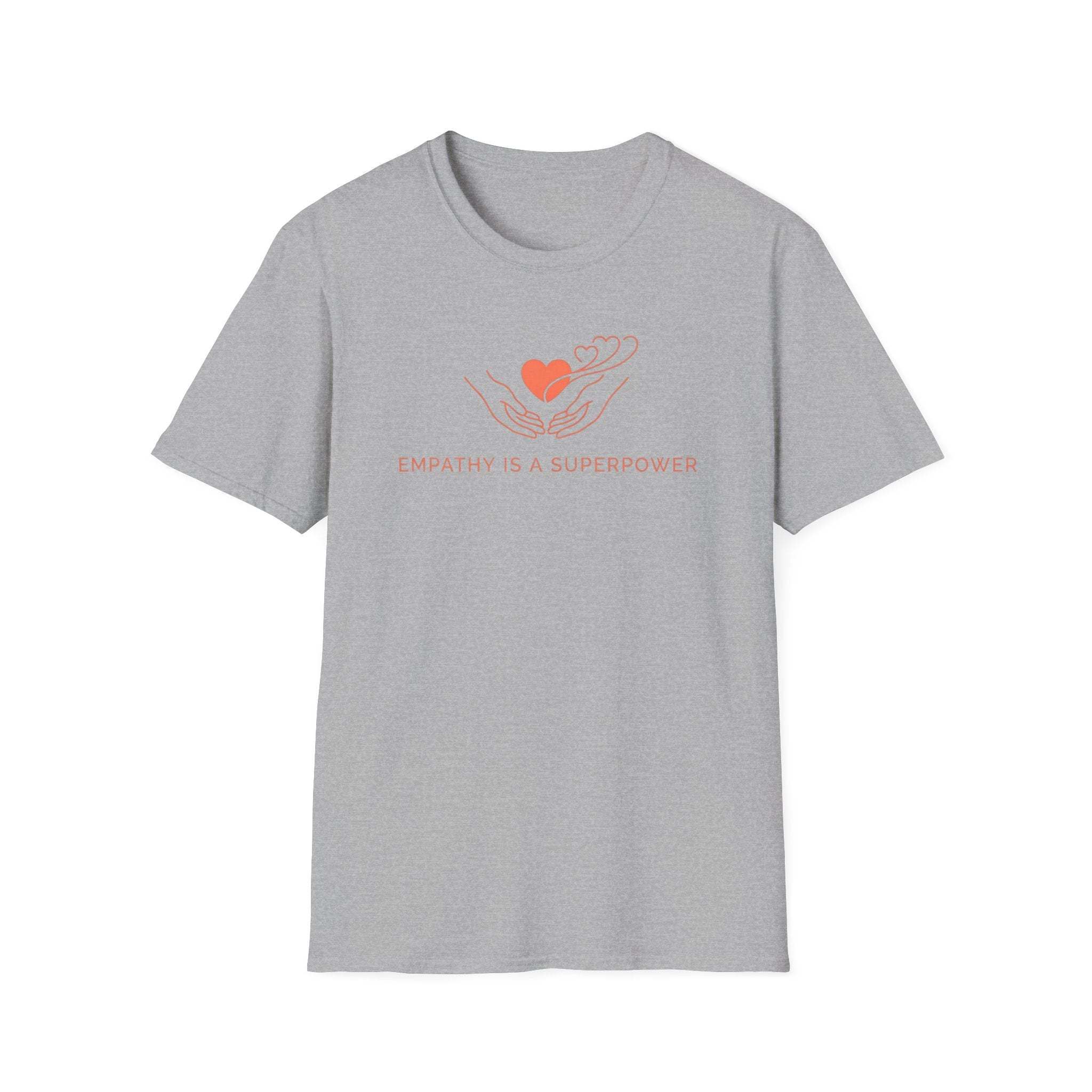 Empathy Is A Superpower T-Shirt — Hand & Hearts  (116)