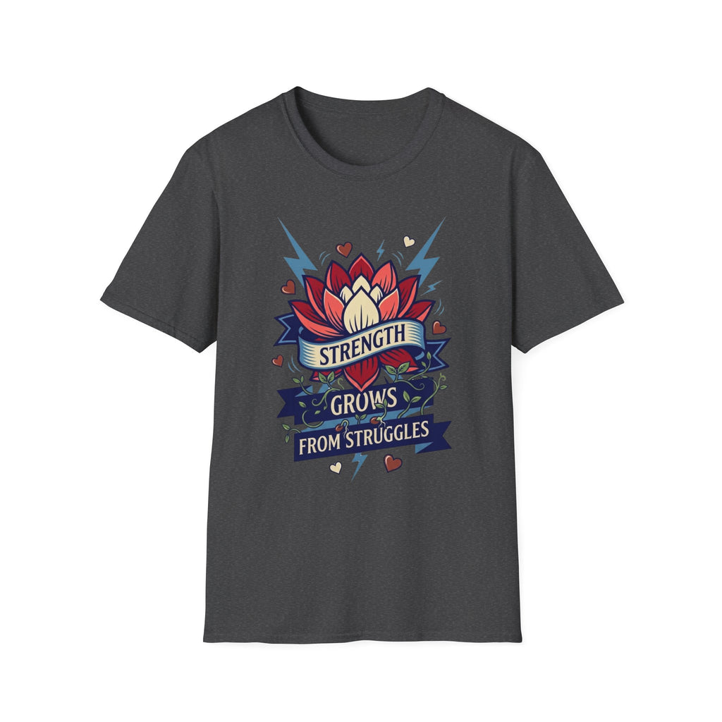 Strength Grows From Struggles T-Shirt — Lightning Heart Vines & Flower (11)