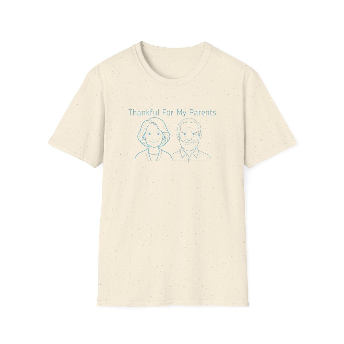 Thankful For My Parents T-Shirt — Mom & Dad (159)