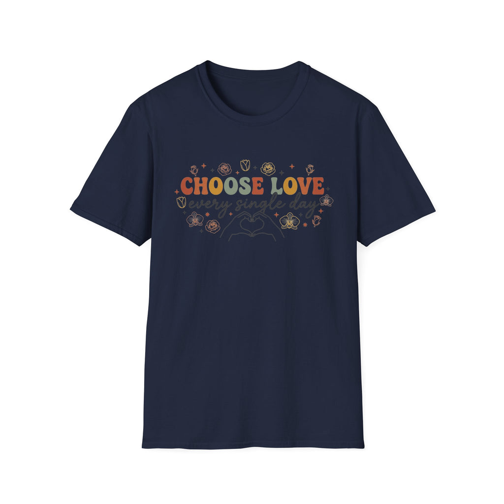 Choose Love Every Single Day T-Shirt — Flowers & Stars (23)