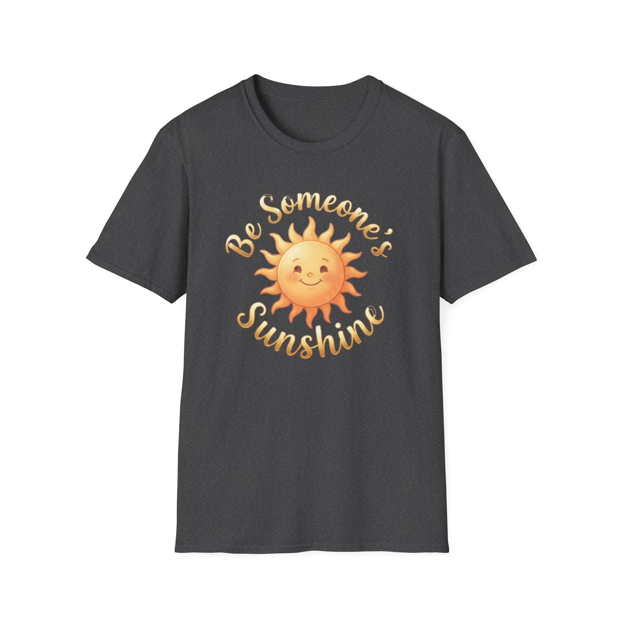 Be Someone's Sunshine T-Shirt — Smiling Sun (62)