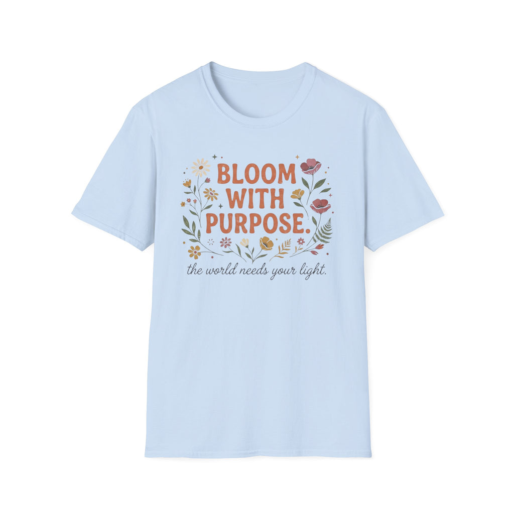 Bloom With Purpose T-Shirt — Flowers (37)