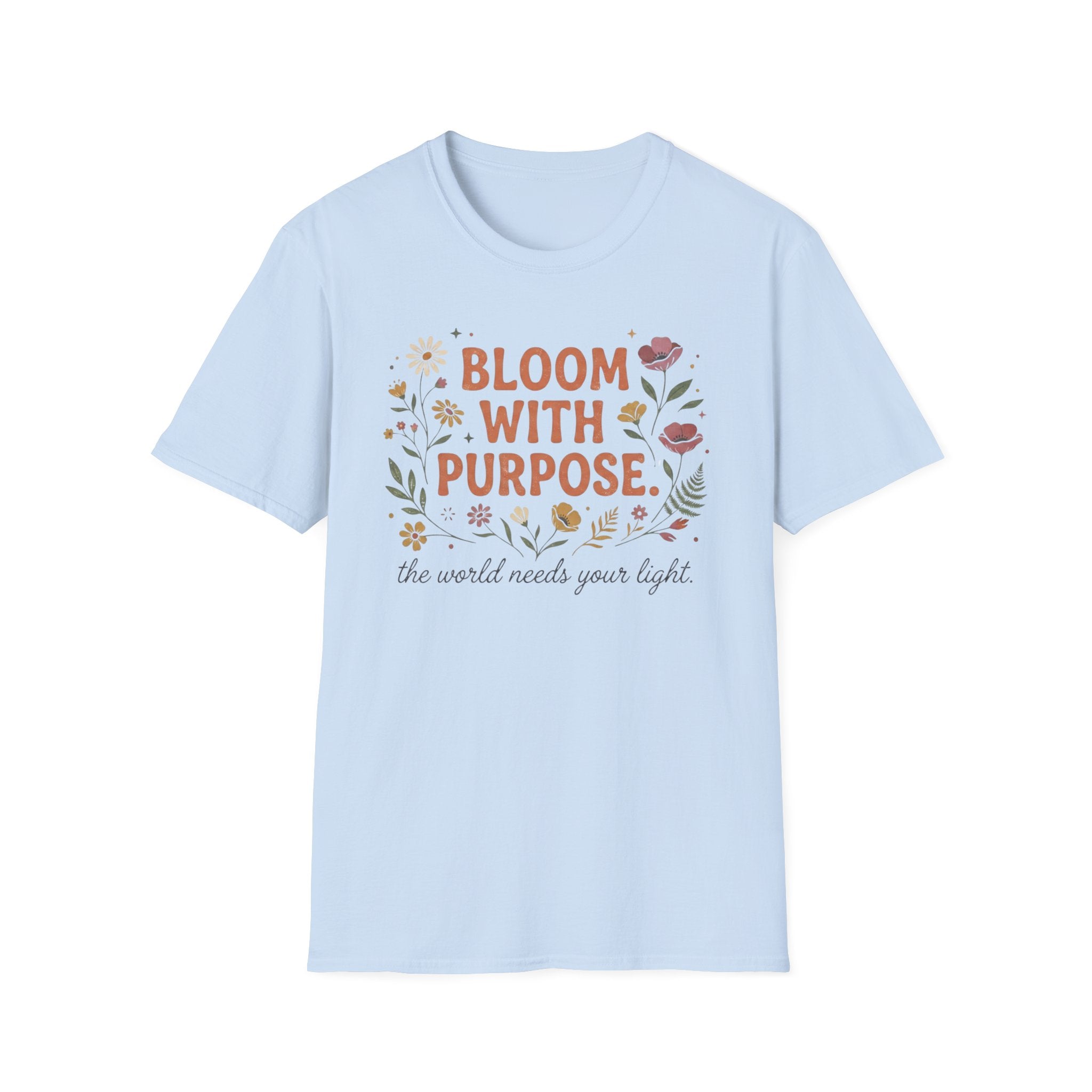 Bloom With Purpose T-Shirt — Flowers (37)