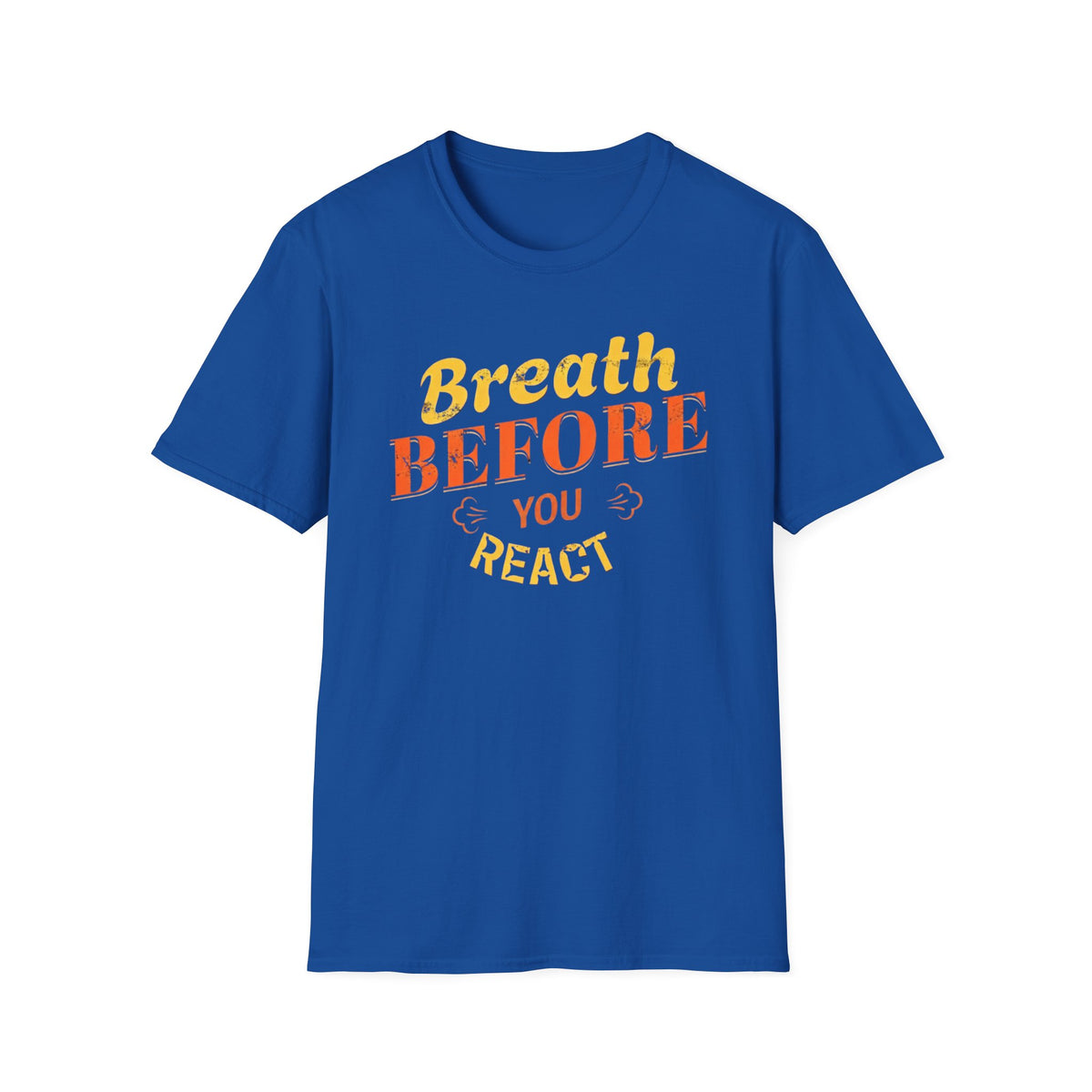 T-shirt « Respirer avant de réagir » — Respiration (123)