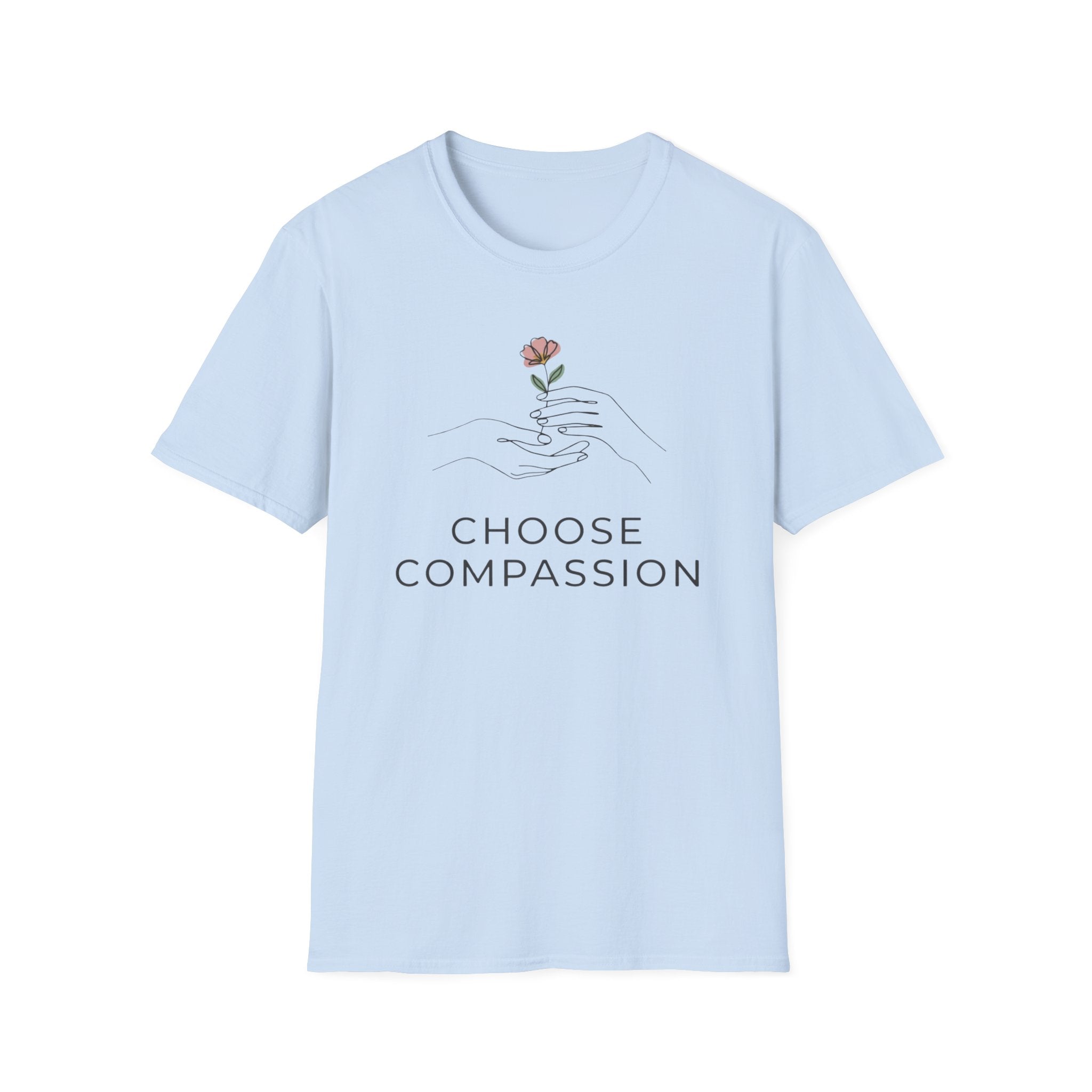Choose Compassion T-Shirt — Hand & Flower (57)