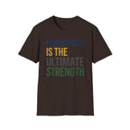 Forgiveness Is The Ultimate Strength T-Shirt — Text (14)