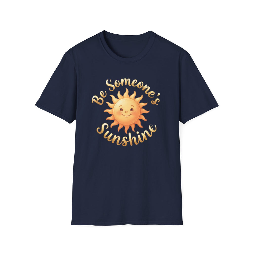 Be Someone's Sunshine T-Shirt — Smiling Sun (62)