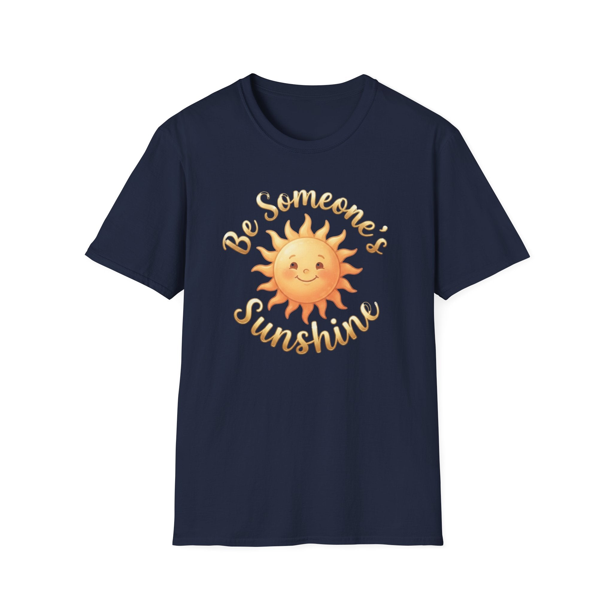 Be Someone's Sunshine T-Shirt — Smiling Sun (62)