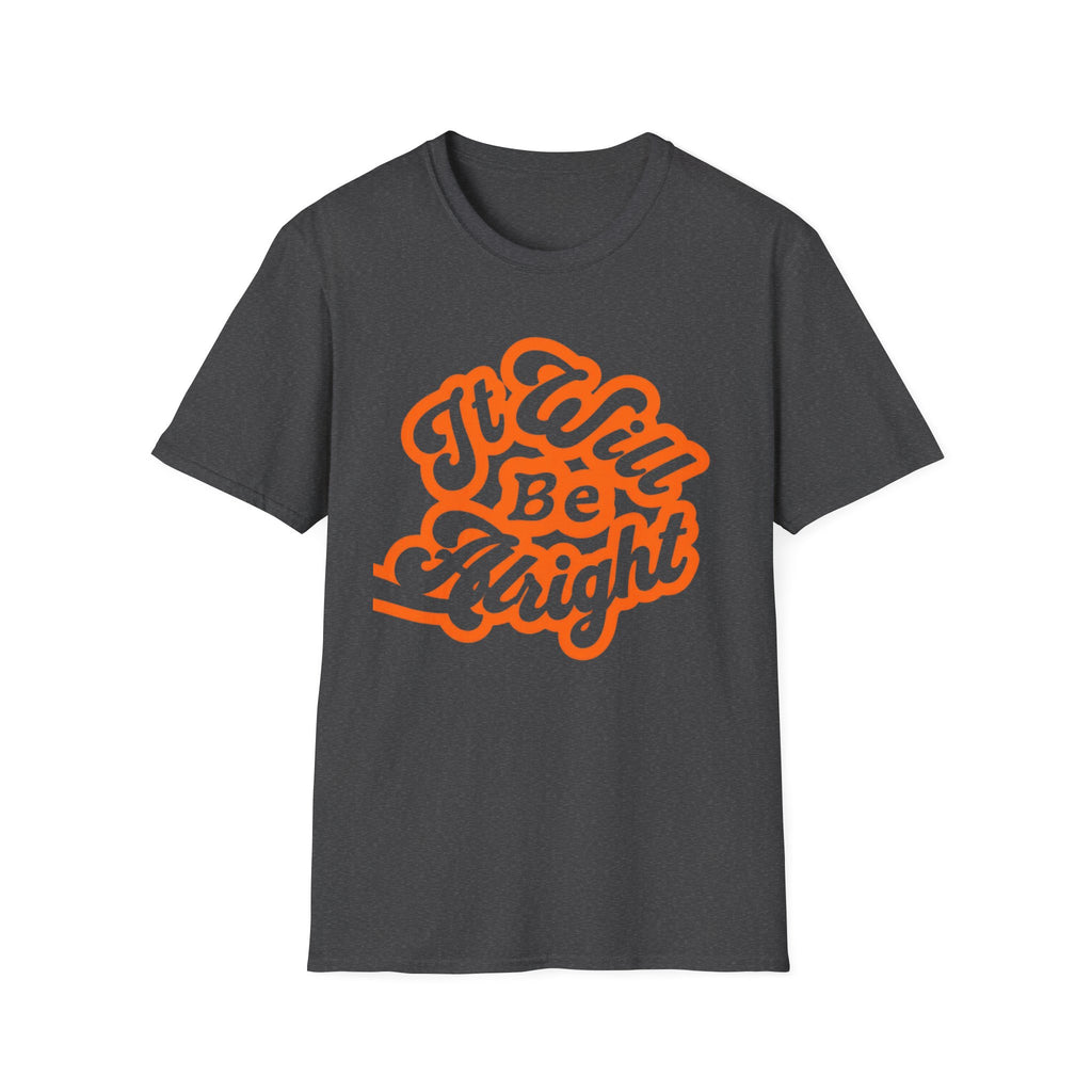 It Will Be Alright T-Shirt — Text (142)