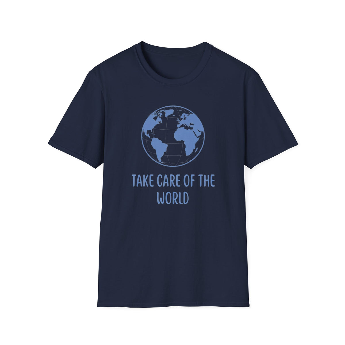 Take Care Of The World T-Shirt — Globe (134)