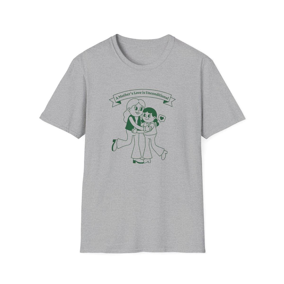 A Mother's Love Is Unconditional T-Shirt — Mom & Child (153)