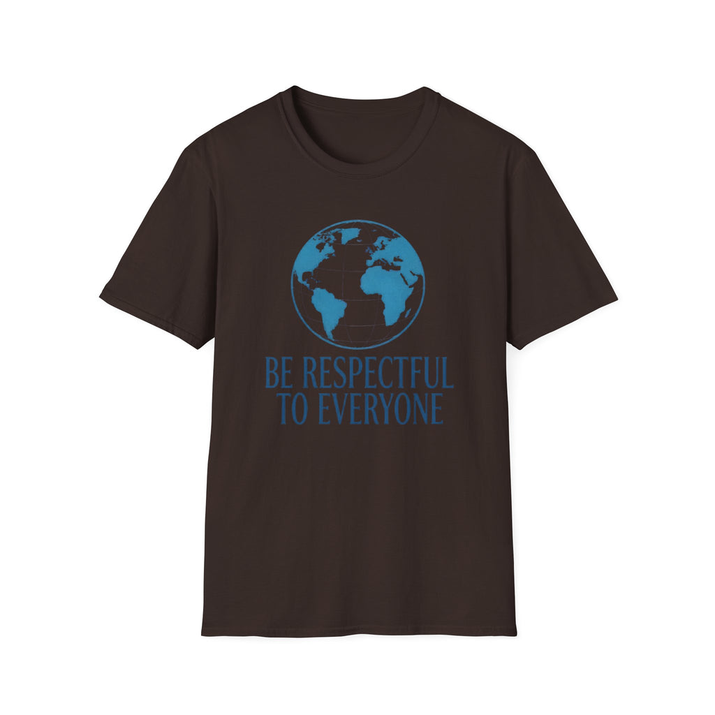 Be Respectful To Everyone T-Shirt — Globe (135)