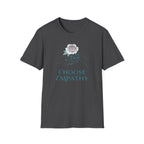 Choose Empathy T-Shirt —Hand & Rose (59)