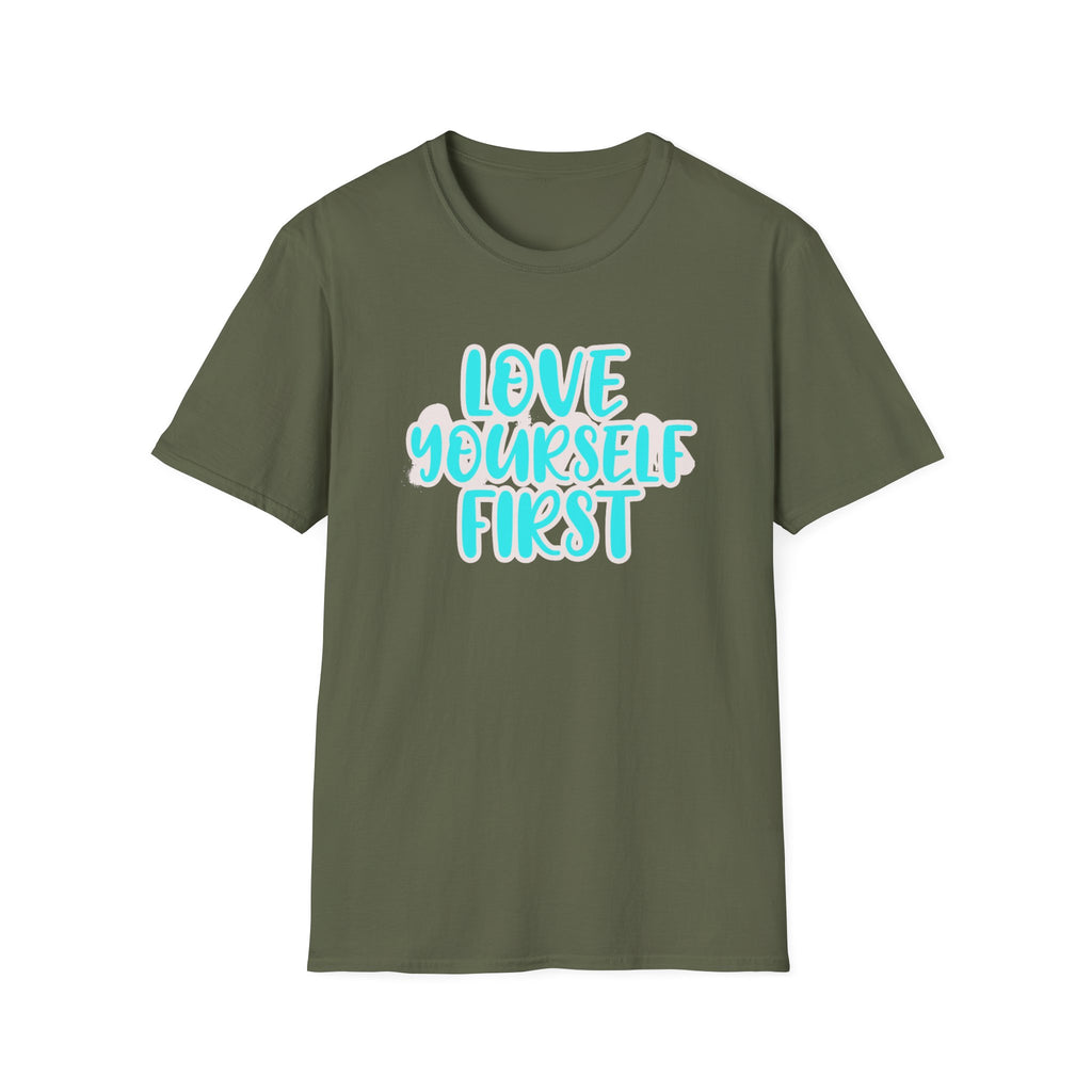 Love Yourself First T-Shirt — Text (150)