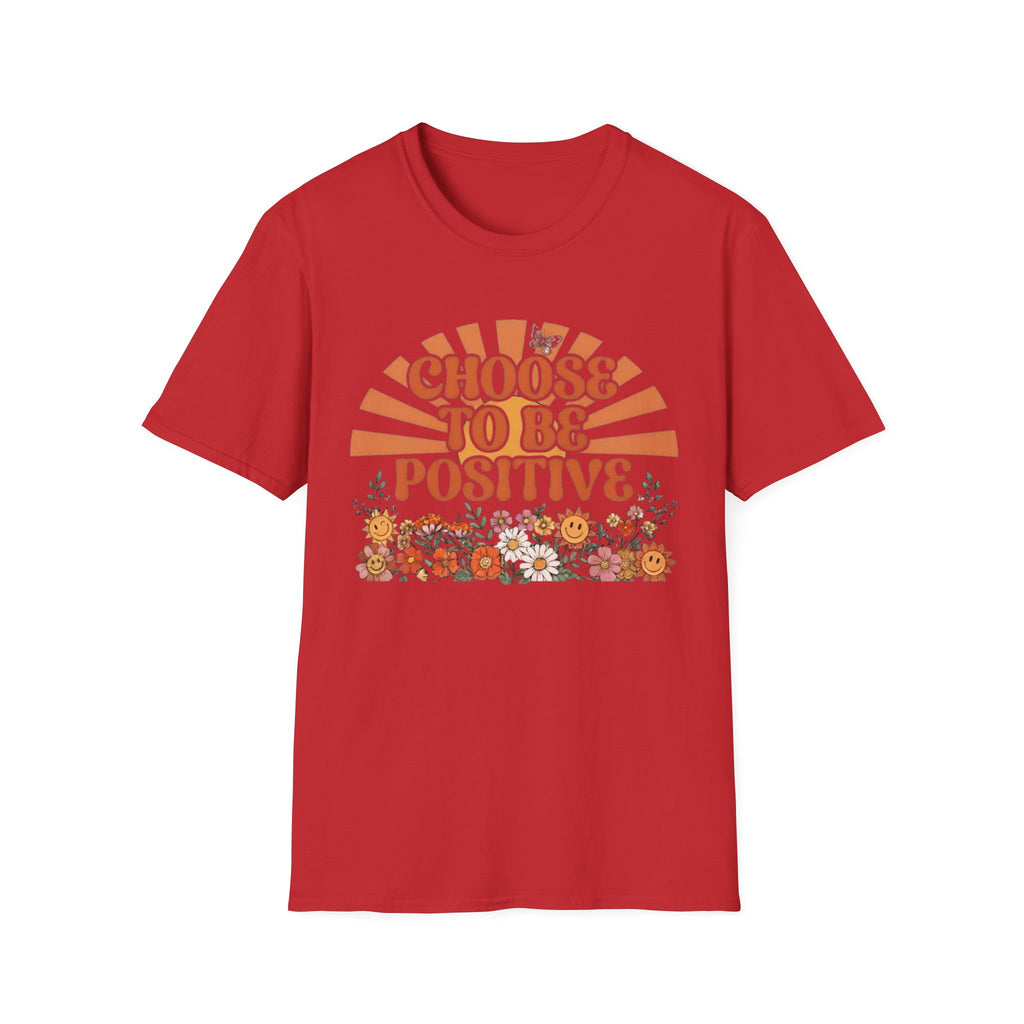 Choose To Be Positive T-Shirt — Sun & Flowers (110)